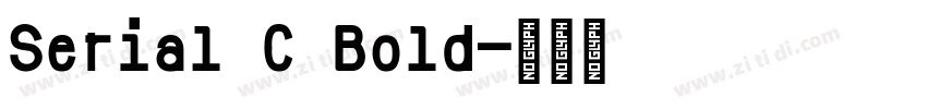 Serial C Bold字体转换